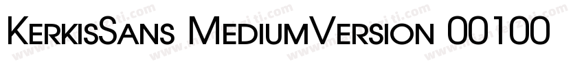 KerkisSans MediumVersion 001000字体转换